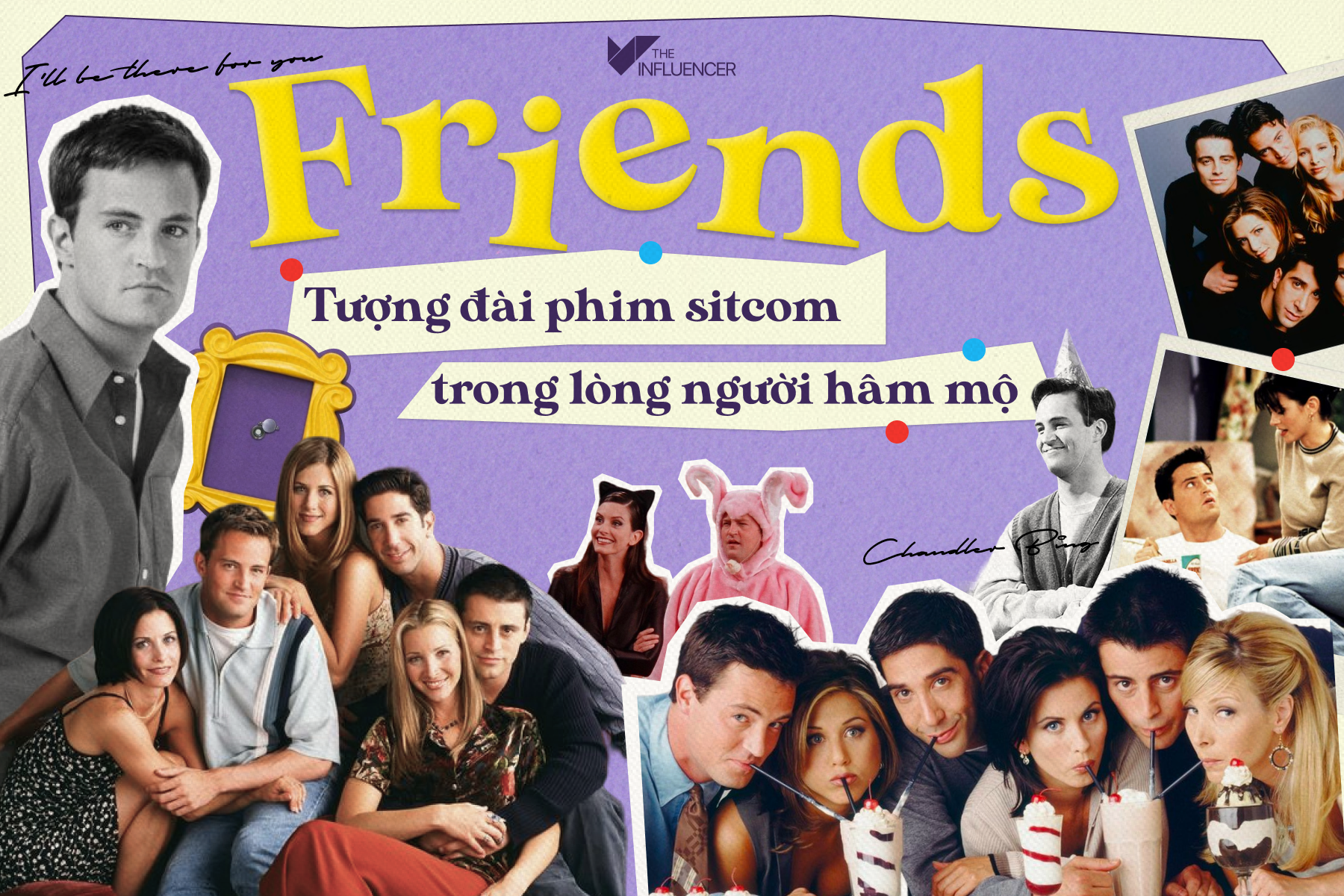 Friends - Tượng đài phim sitcom trong lòng người hâm mộ