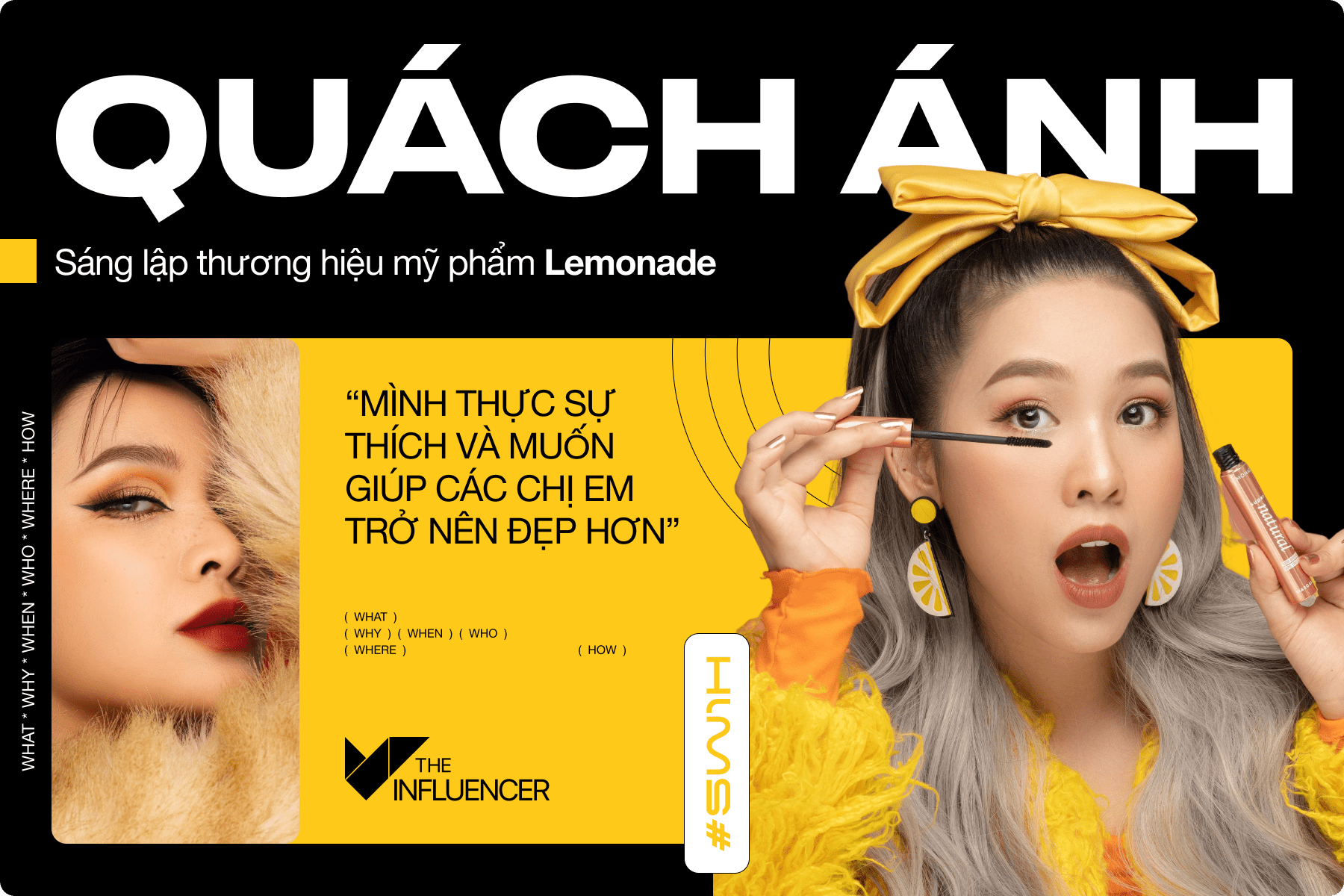 #5W1H cùng Quách Ánh, sáng lập thương hiệu mỹ phẩm Lemonade: “Mình thực sự thích và muốn giúp các chị em trở nên đẹp hơn”
