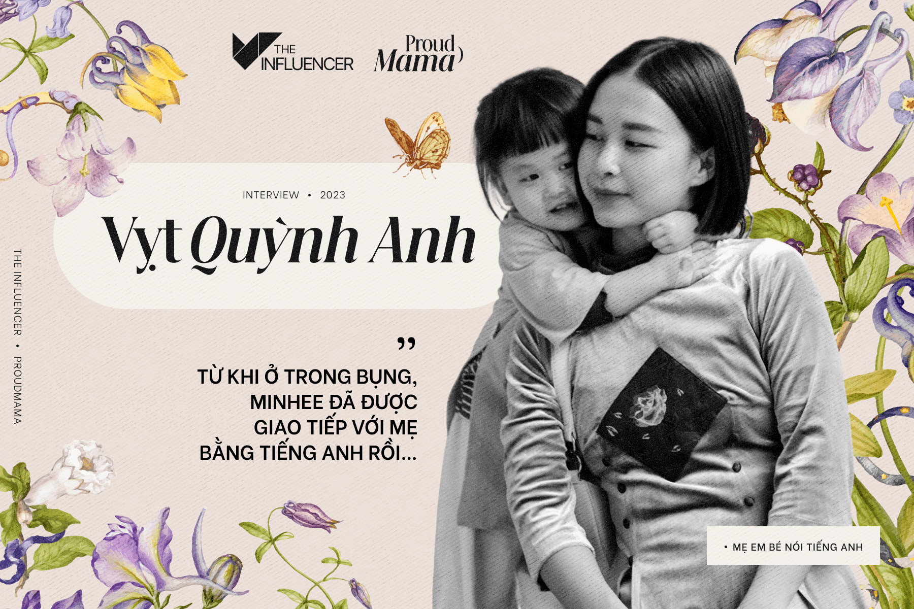 #ProudMama - Vỵt Quỳnh Anh: “Từ khi ở trong bụng, Minhee đã được giao tiếp với mẹ bằng tiếng Anh rồi…”