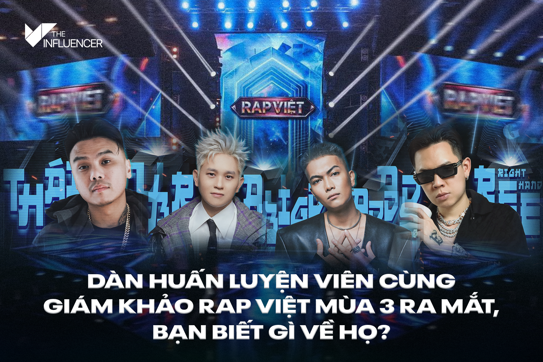 Dàn huấn luyện viên cùng giám khảo Rap Việt mùa 3 ra mắt, bạn biết gì về họ?
