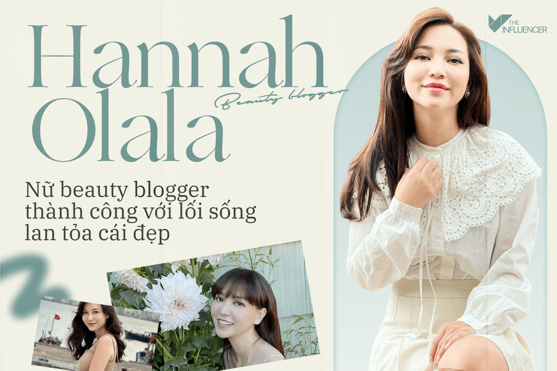 Hannah Olala - Nữ beauty blogger thành công với lối sống lan tỏa cái đẹp