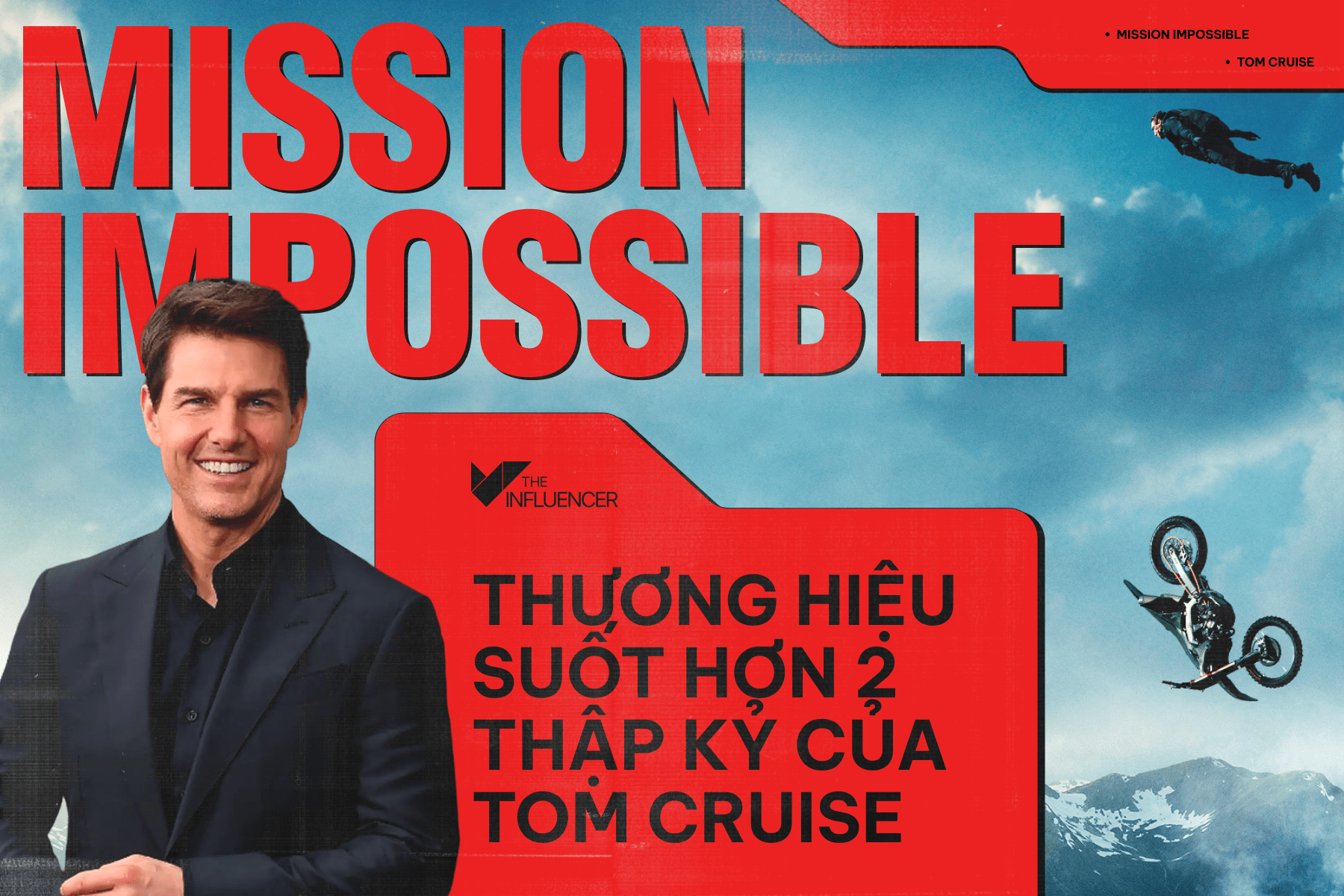 Mission Impossible: Thương hiệu suốt hơn 2 thập kỷ của Tom Cruise 