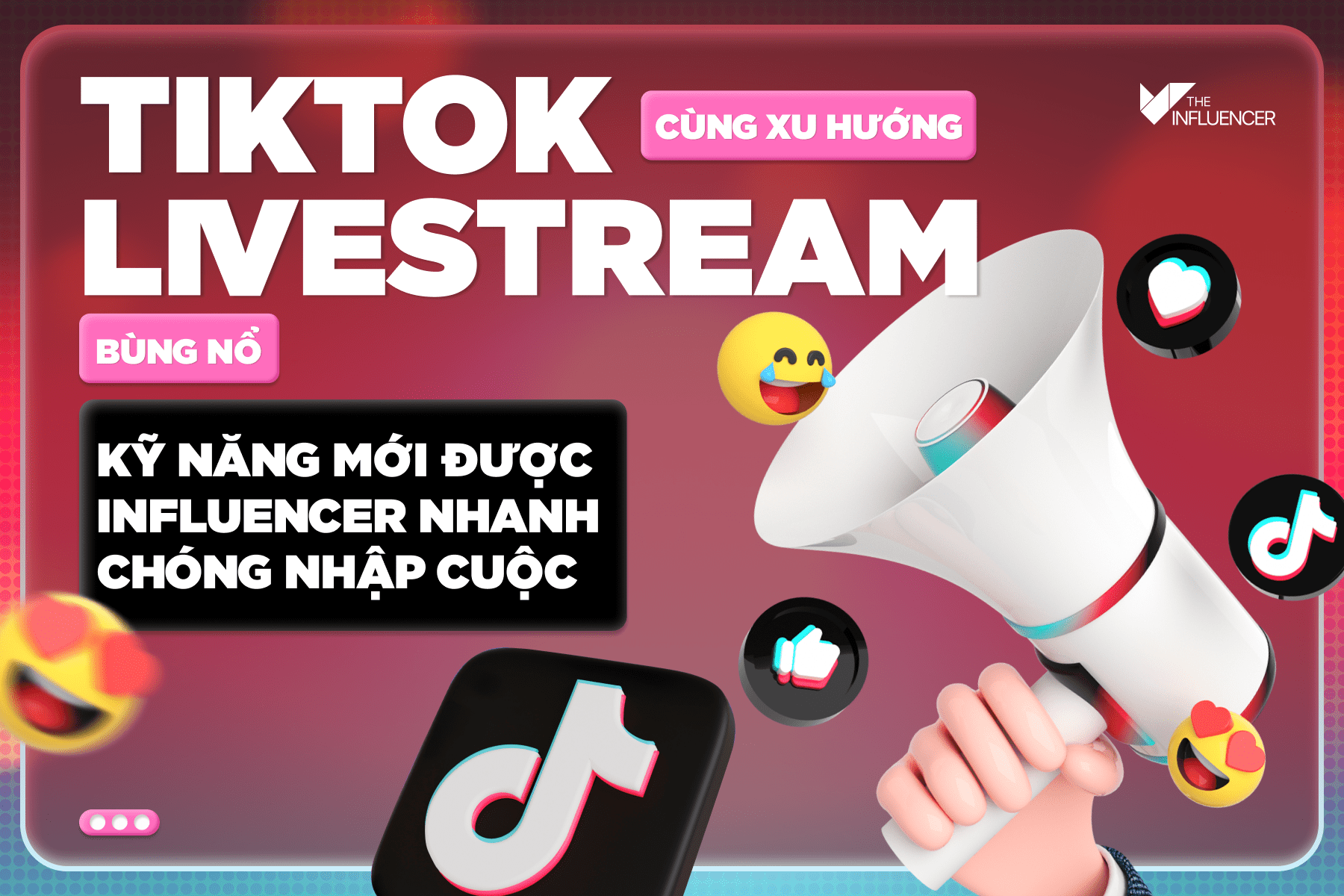 TikTok cùng xu hướng livestream bùng nổ - Kỹ năng mới được Influencer nhanh chóng nhập cuộc