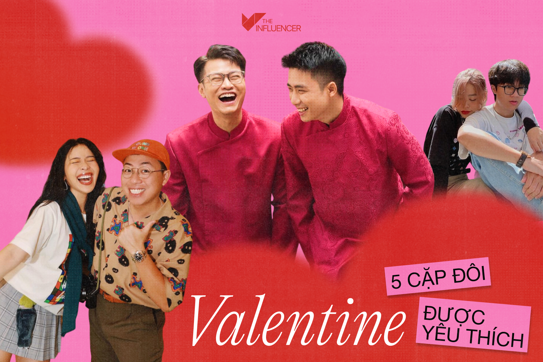 Bỏ "bùa yêu" khách hàng mùa Valentine với 5 cặp đôi đang được yêu thích trên mọi nền tảng!