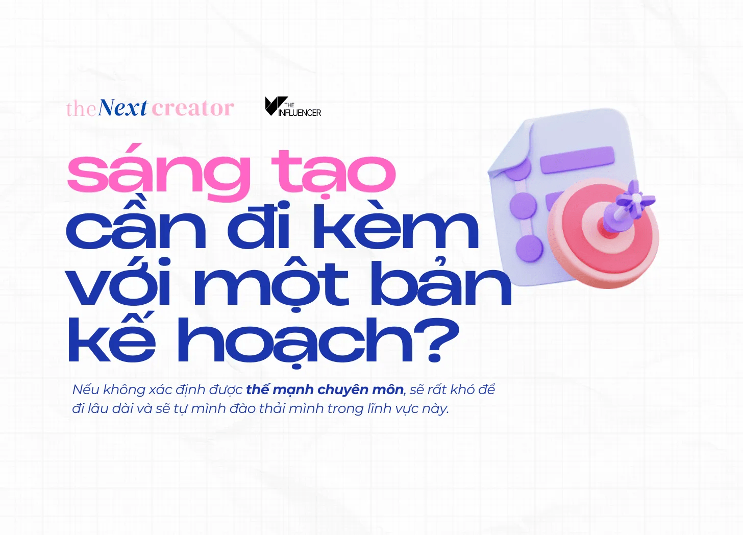 Vì sao làm sáng tạo cần đi kèm với một bản kế hoạch?