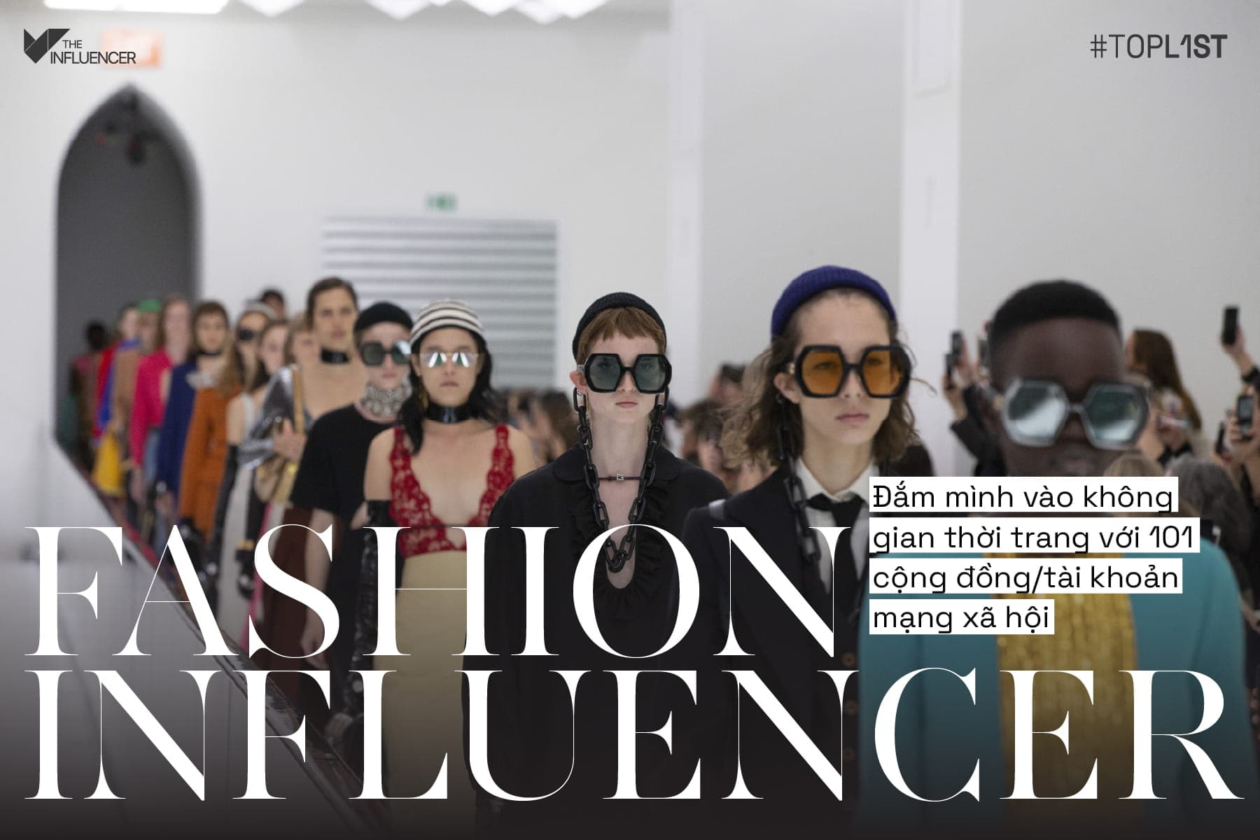 Fashion Influencer - Đắm mình vào không gian thời trang với 101 cộng đồng/tài khoản mạng xã hội