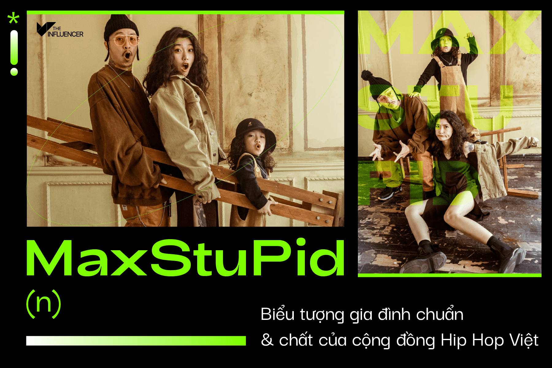 MaxStuPid (n): Biểu tượng gia đình chuẩn & chất của cộng đồng Hip Hop Việt