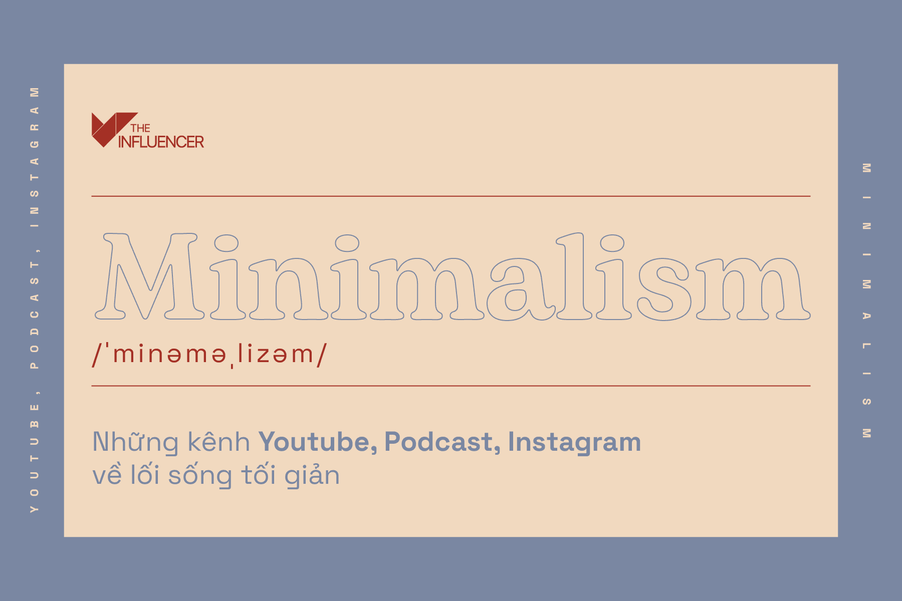Minimalism: Những kênh Youtube, Podcast, Instagram về lối sống tối giản