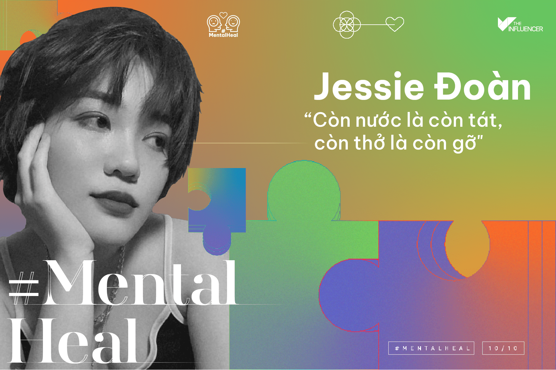 #MentalHeal: Jessie Đoàn - “Còn nước là còn tát, còn thở là còn gỡ"