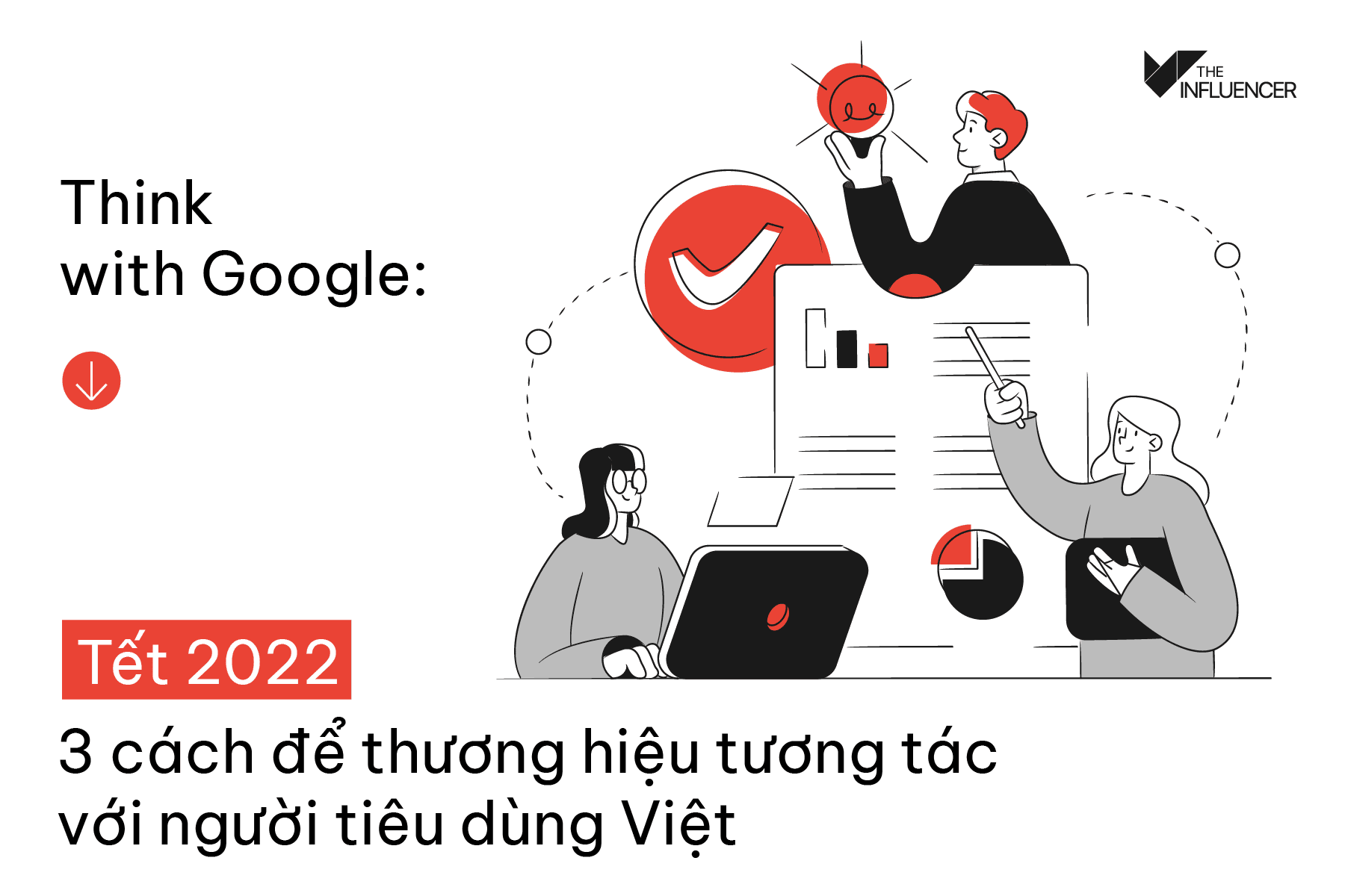 Think with Google: Tết 2022 - 3 cách để thương hiệu tương tác với người tiêu dùng Việt