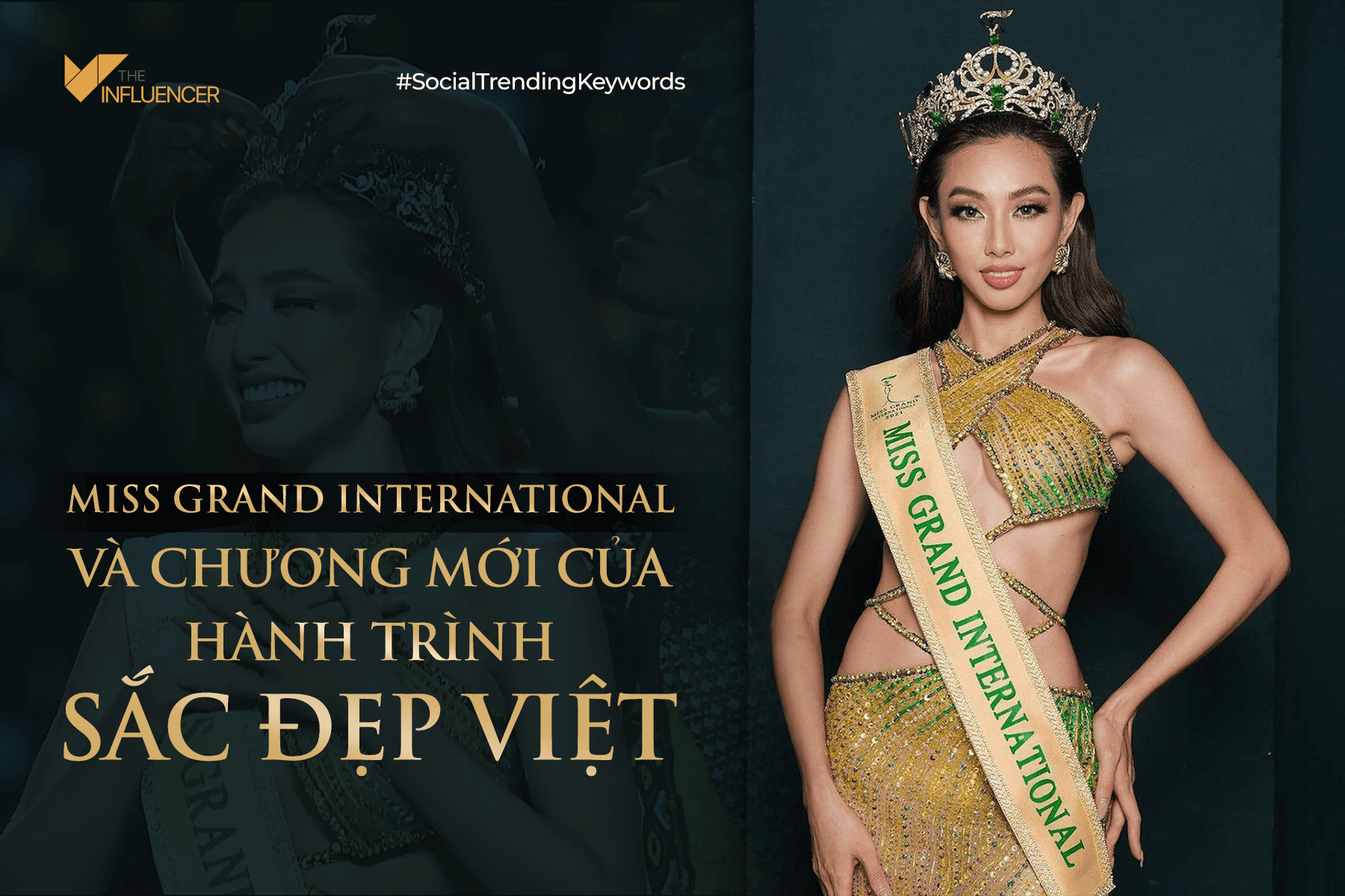 #SocialTrendingKeywords: Miss Grand International và chương mới của hành trình sắc đẹp Việt