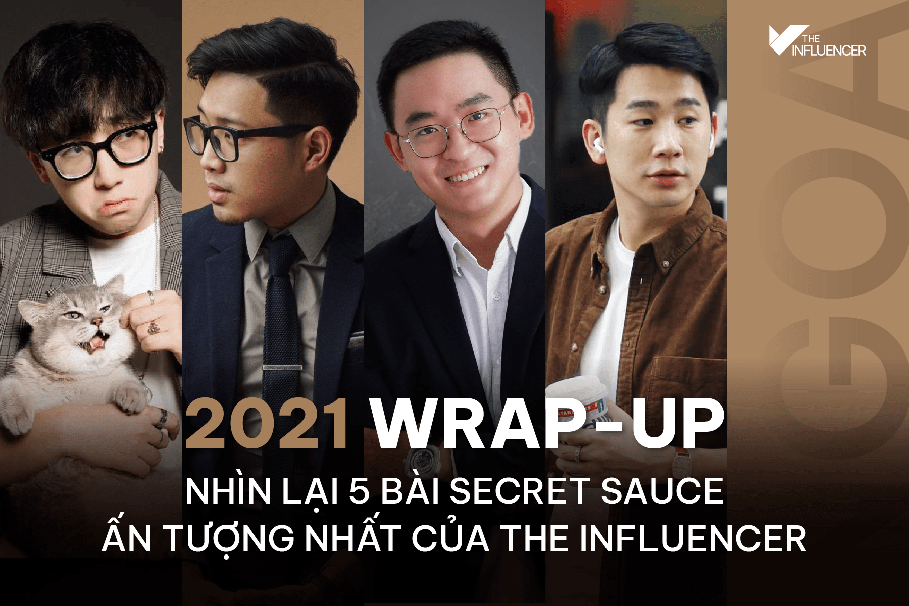 2021 Wrap-up: Nhìn lại 5 bài Secret Sauce ấn tượng nhất của The Influencer