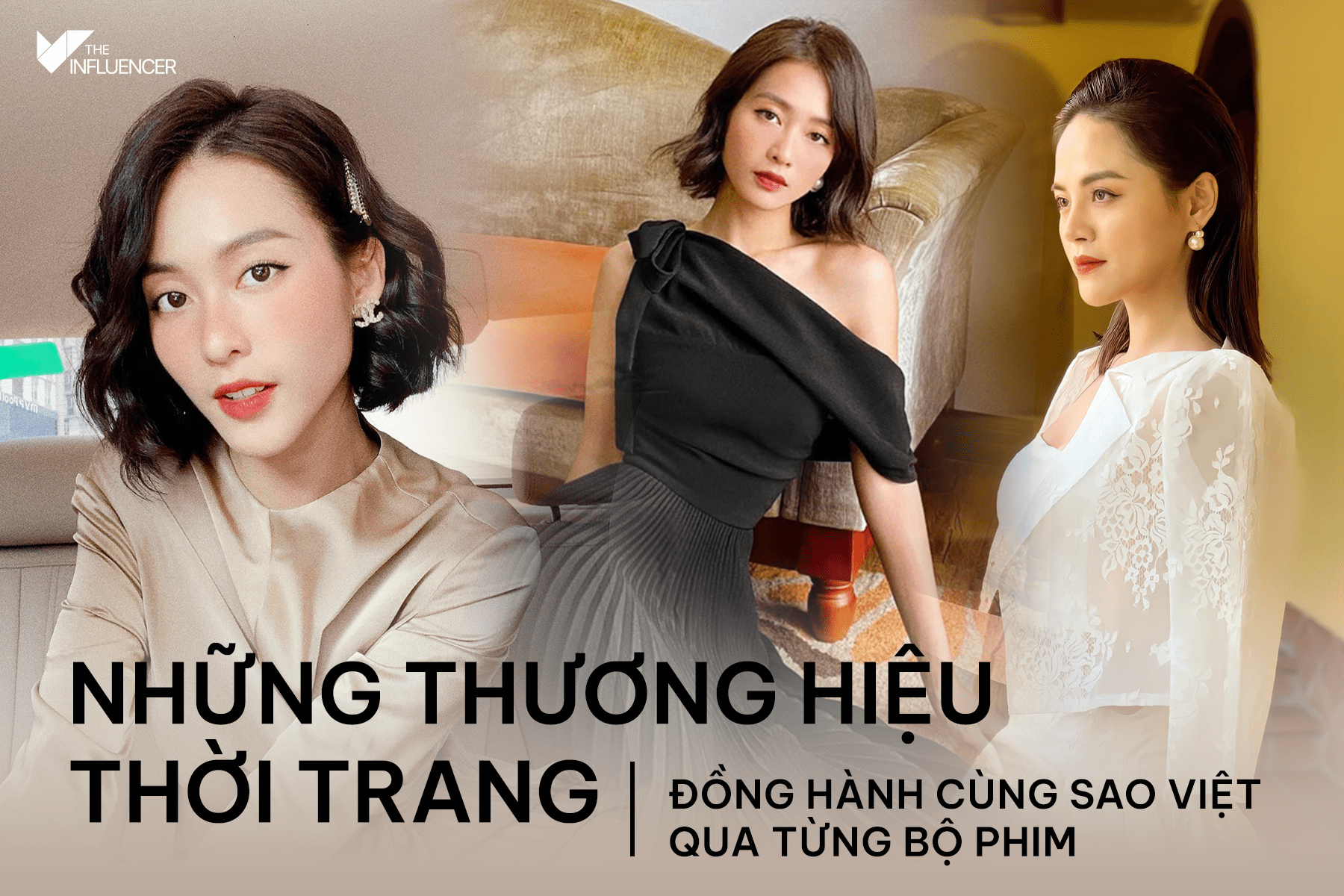 Những thương hiệu thời trang đồng hành cùng sao Việt qua từng bộ phim