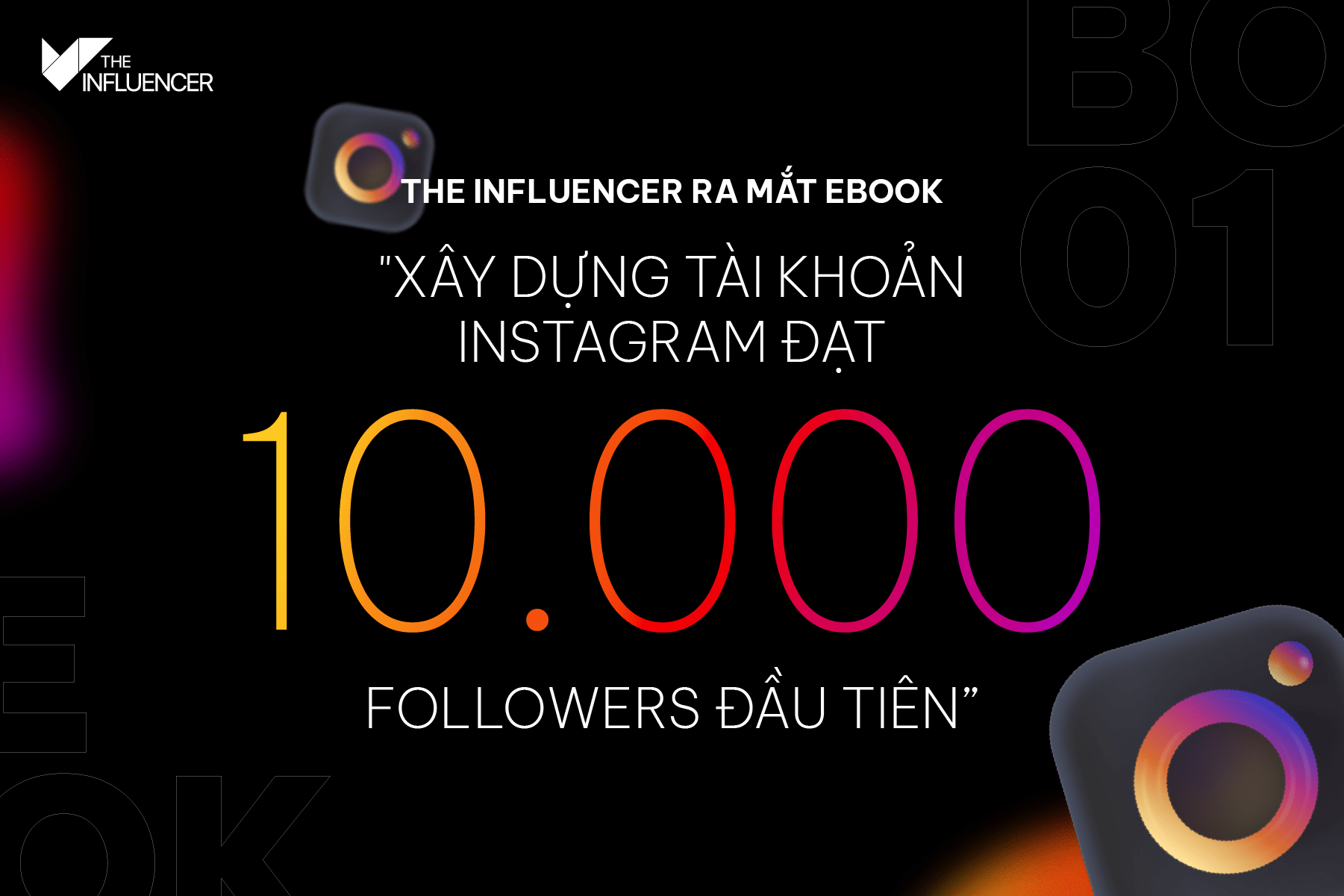 The Influencer ra mắt ebook “Xây dựng tài khoản Instagram đạt 10.000 followers đầu tiên”