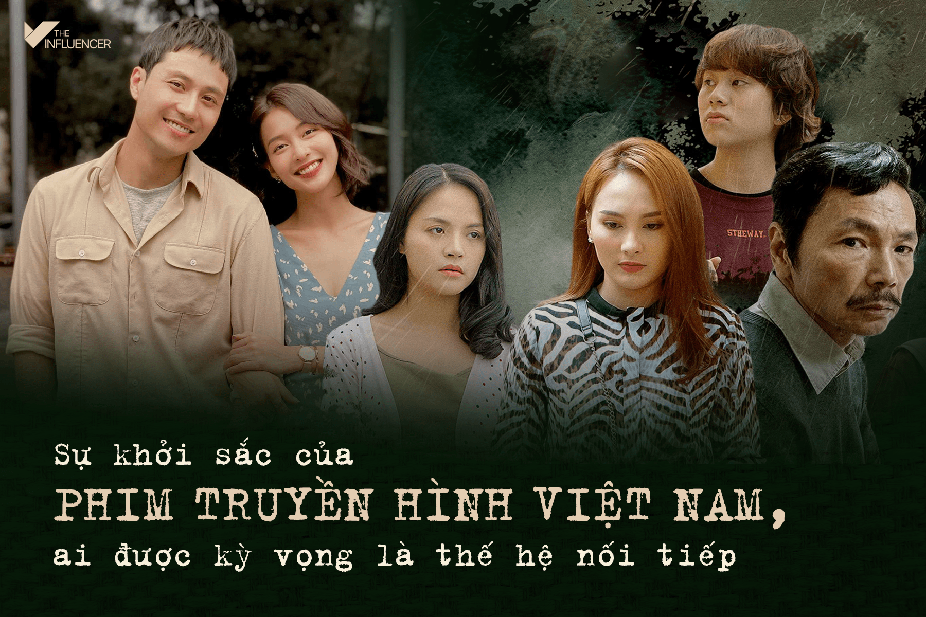 Sự khởi sắc của phim truyền hình Việt Nam, ai được kỳ vọng là thế hệ nối tiếp?