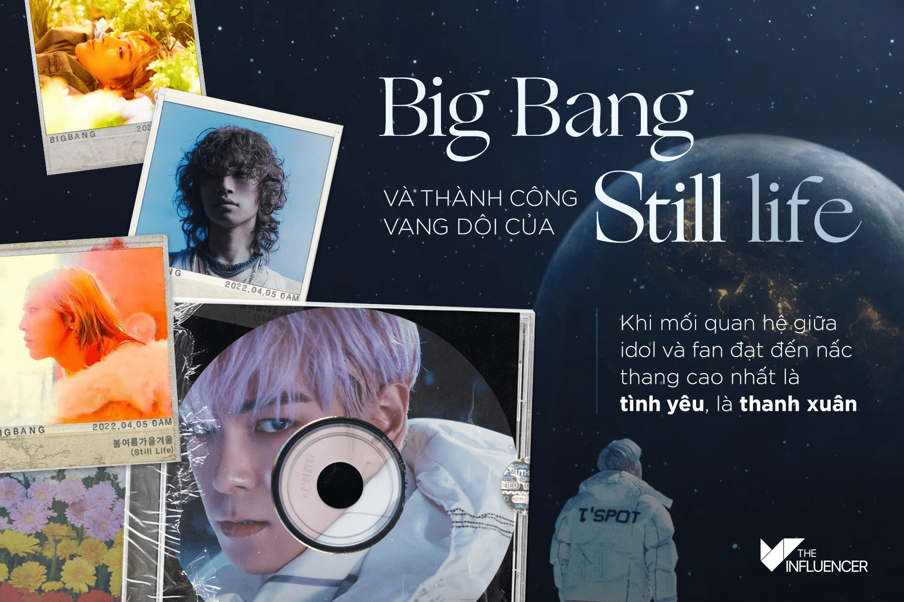 Big Bang và thành công vang dội của Still life - Khi mối quan hệ giữa idol và fan đạt đến nấc thang cao nhất là tình yêu, là thanh xuân