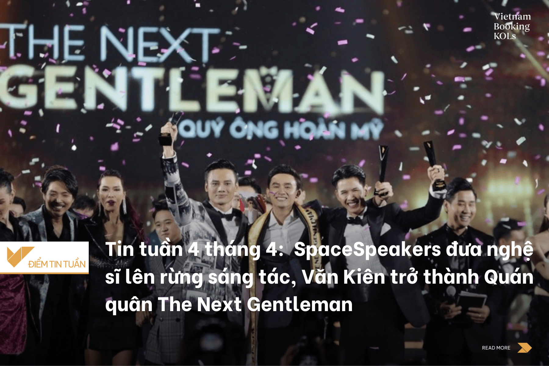 Tin tuần 4 tháng 4: Khởi động Space Jam #2, SpaceSpeakers đưa nghệ sĩ lên rừng sáng tác, Văn Kiên - học trò của Hương Giang trở thành Quán quân The Next Gentleman