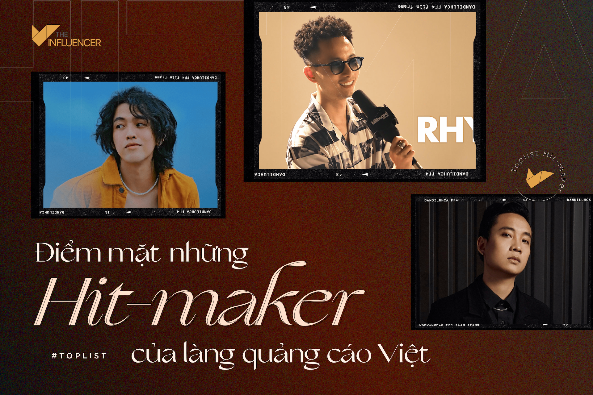 #Toplist: Điểm mặt những "hit-maker" của làng quảng cáo Việt