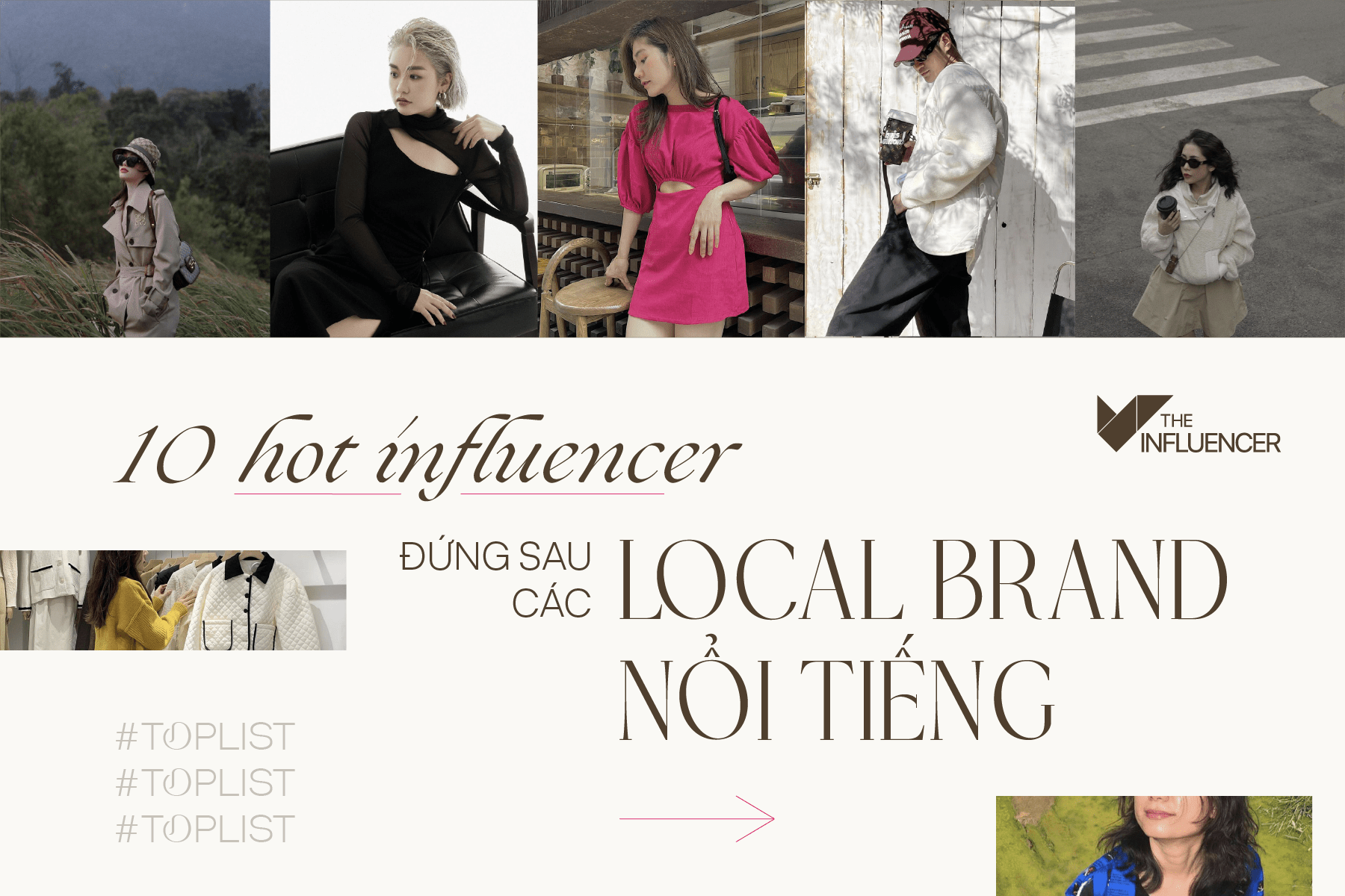 #Toplist: 10 hot influencer đứng sau những local brand nổi tiếng (phần 2)