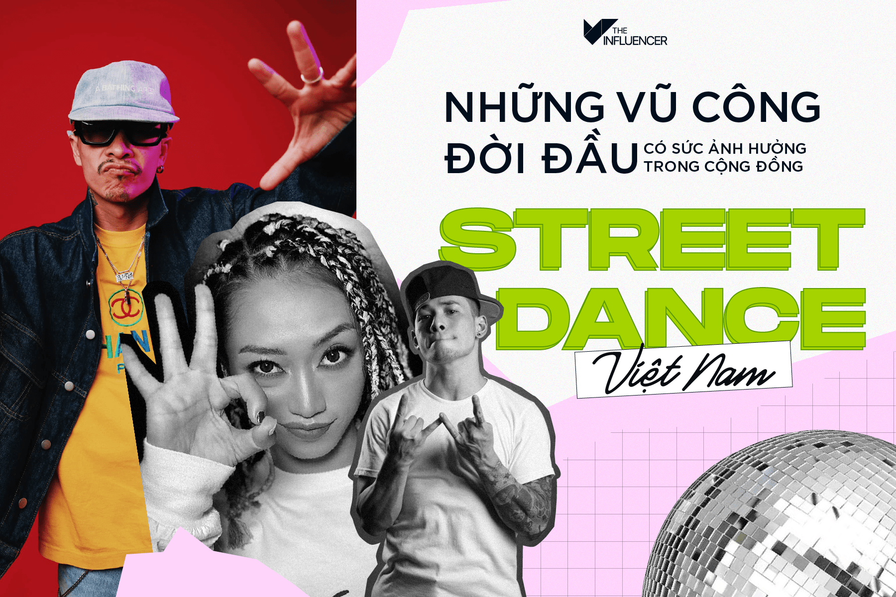 #Toplist những vũ công đời đầu có sức ảnh hưởng trong cộng đồng Street Dance Việt Nam