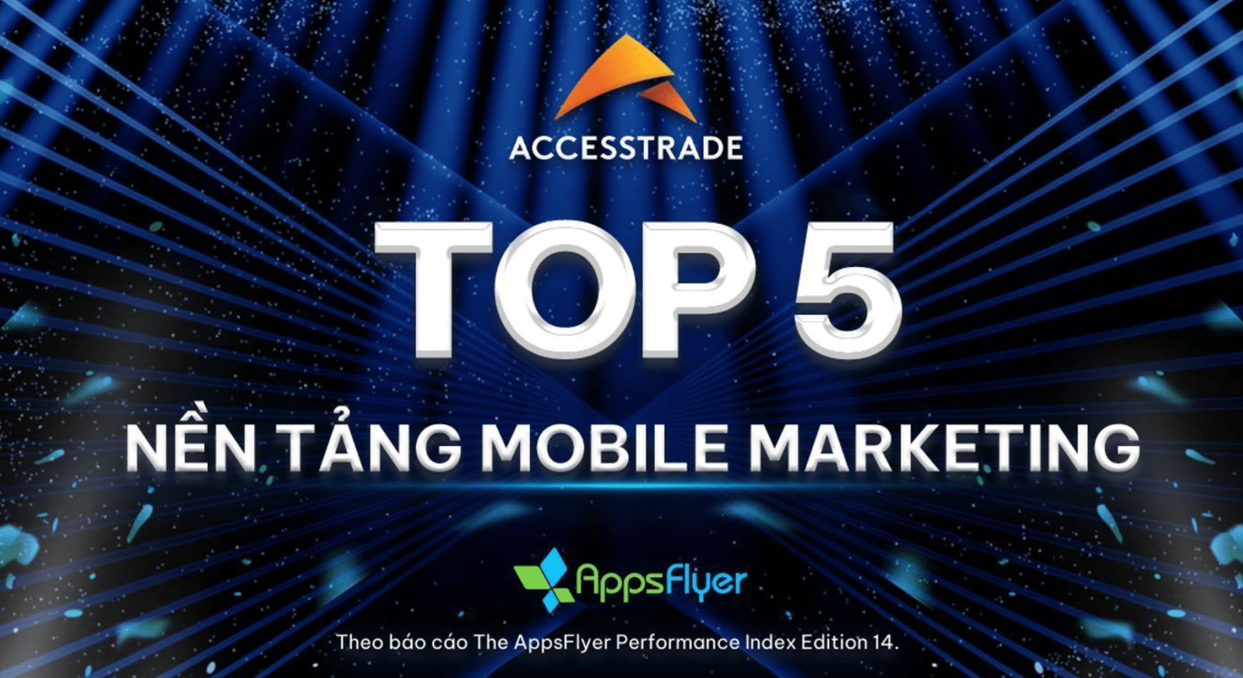 Điểm mặt Top 5 nền tảng Mobile Marketing tăng trưởng nhanh nhất Đông Nam Á