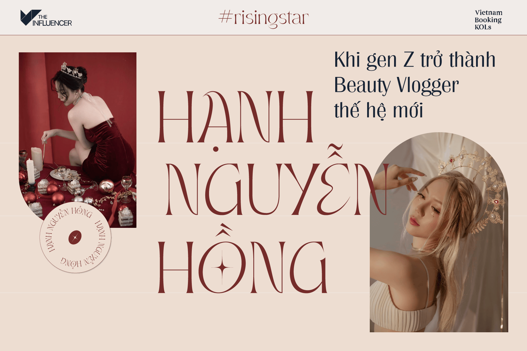 #Risingstar Hạnh Nguyễn Hồng - Khi gen Z trở thành Beauty vlogger thế hệ mới