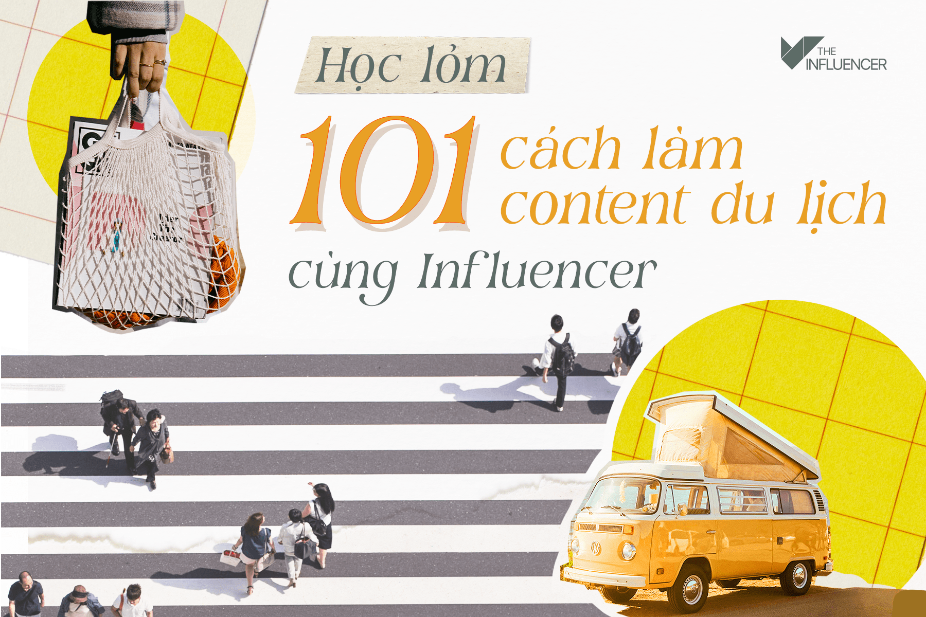 Học lỏm 101 cách làm content du lịch cùng Influencer