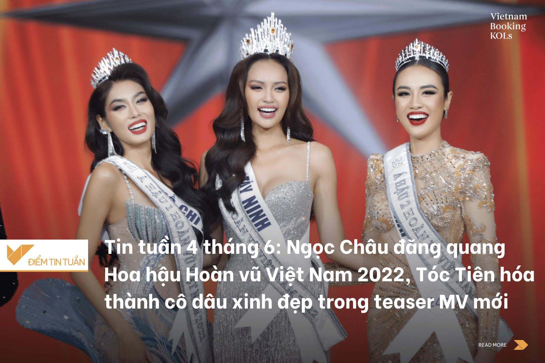 Tin tuần 4 tháng 6: Ngọc Châu đăng quang Hoa hậu Hoàn vũ Việt Nam 2022, Tóc Tiên hóa thành cô dâu xinh đẹp trong teaser MV mới