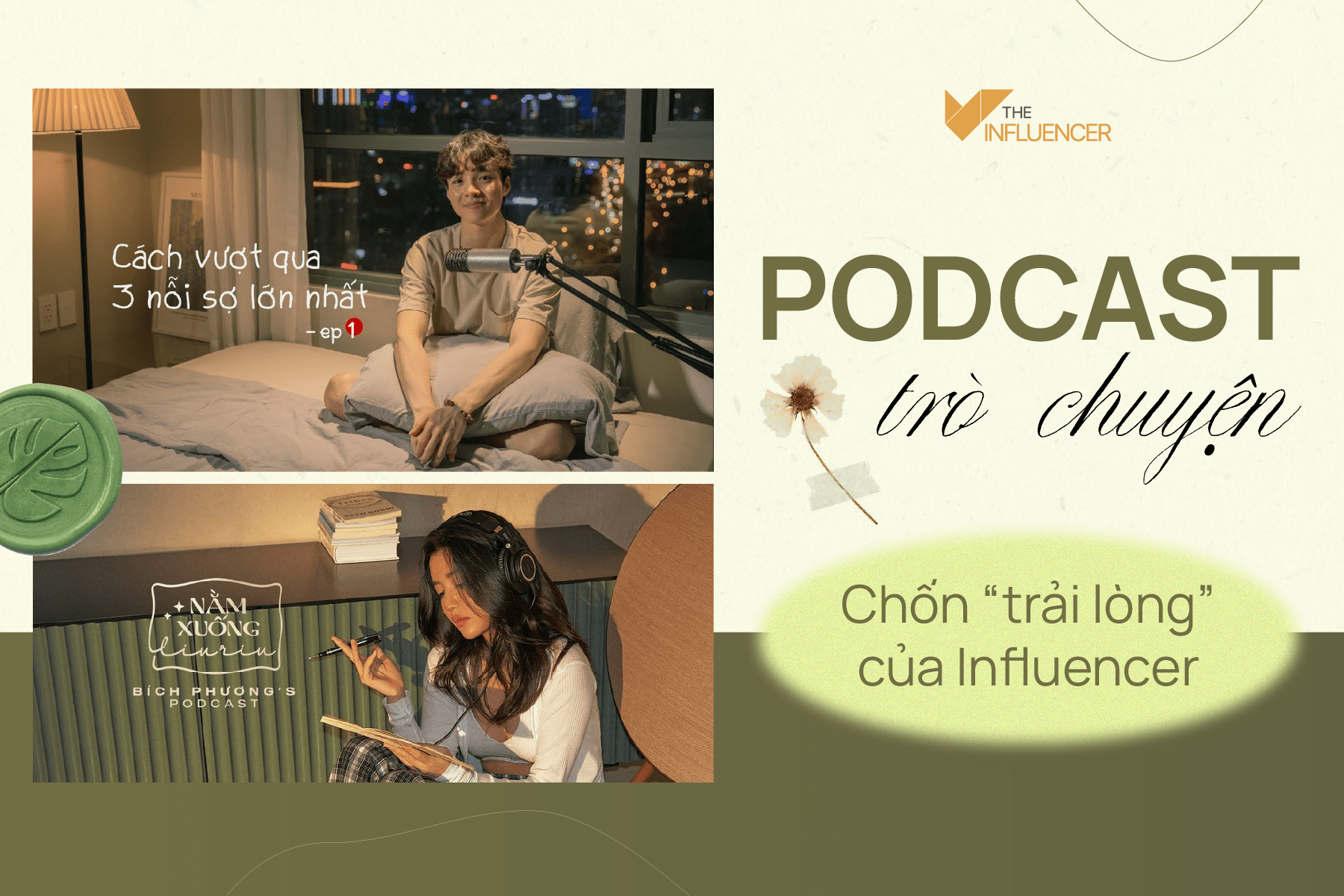 Podcast trò chuyện: Chốn “trải lòng” của Influencer