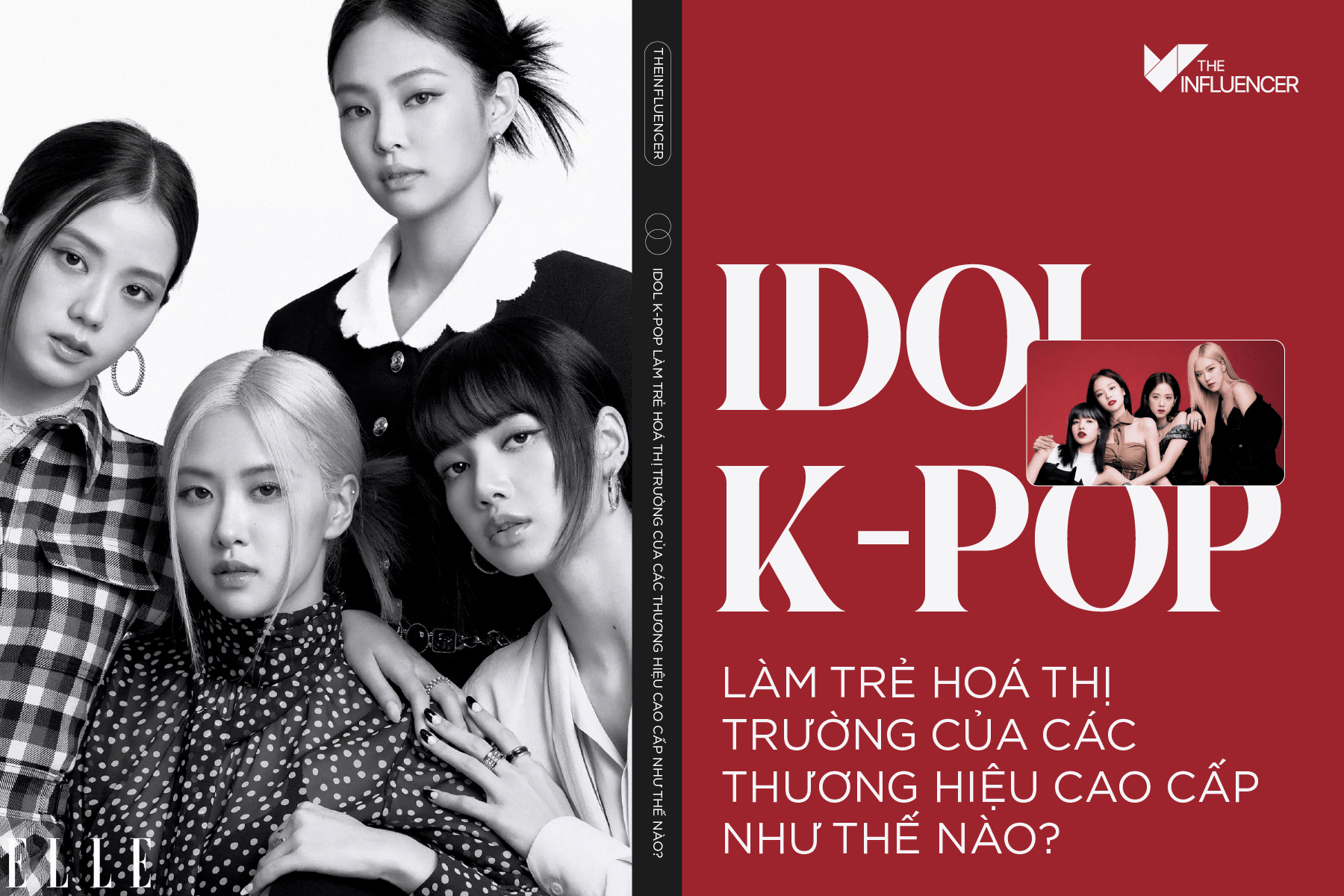 Idol K-pop làm trẻ hoá thị trường của các thương hiệu cao cấp như thế nào?