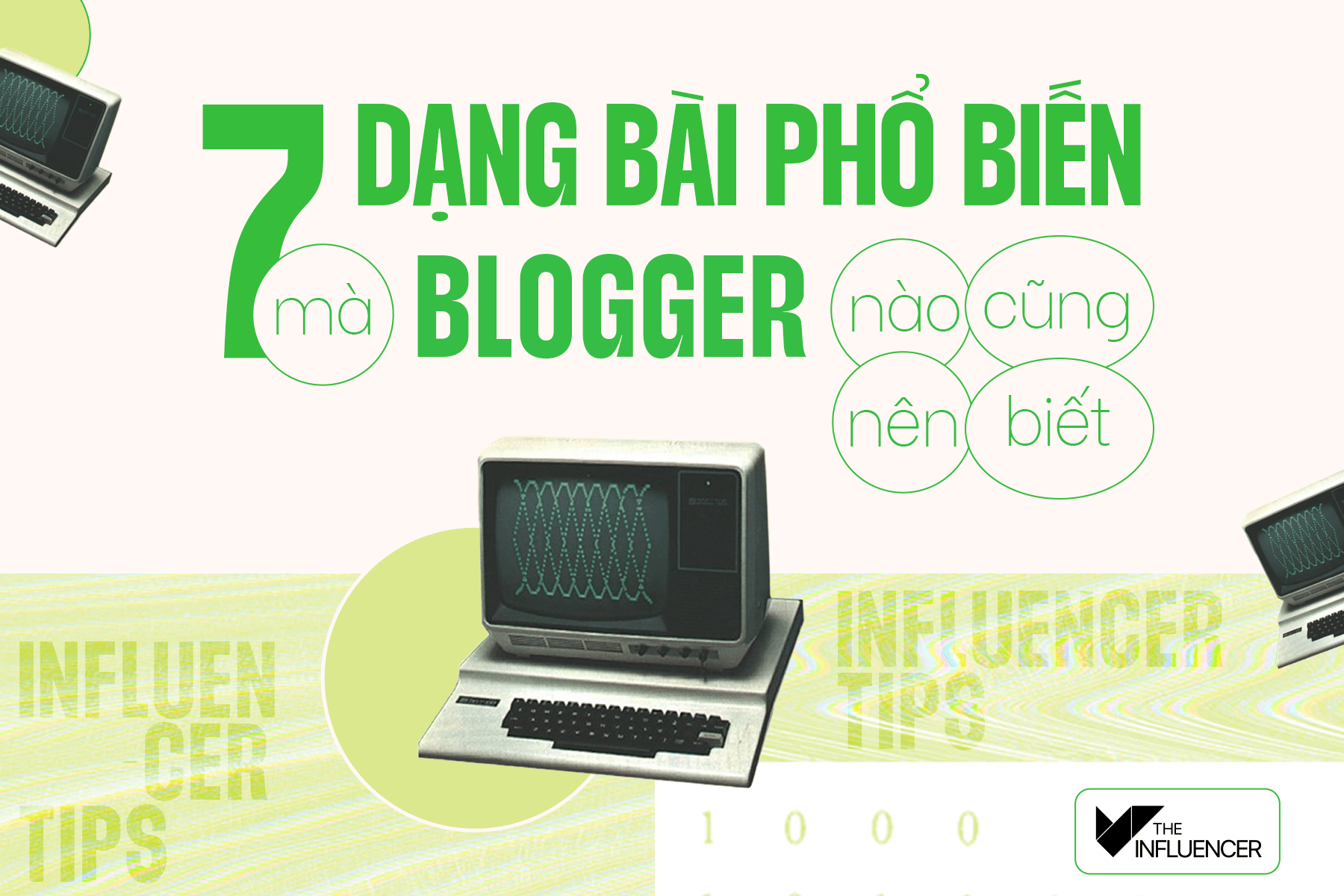 #InfluencerTips: 7 dạng bài phổ biến mà blogger nào cũng nên biết