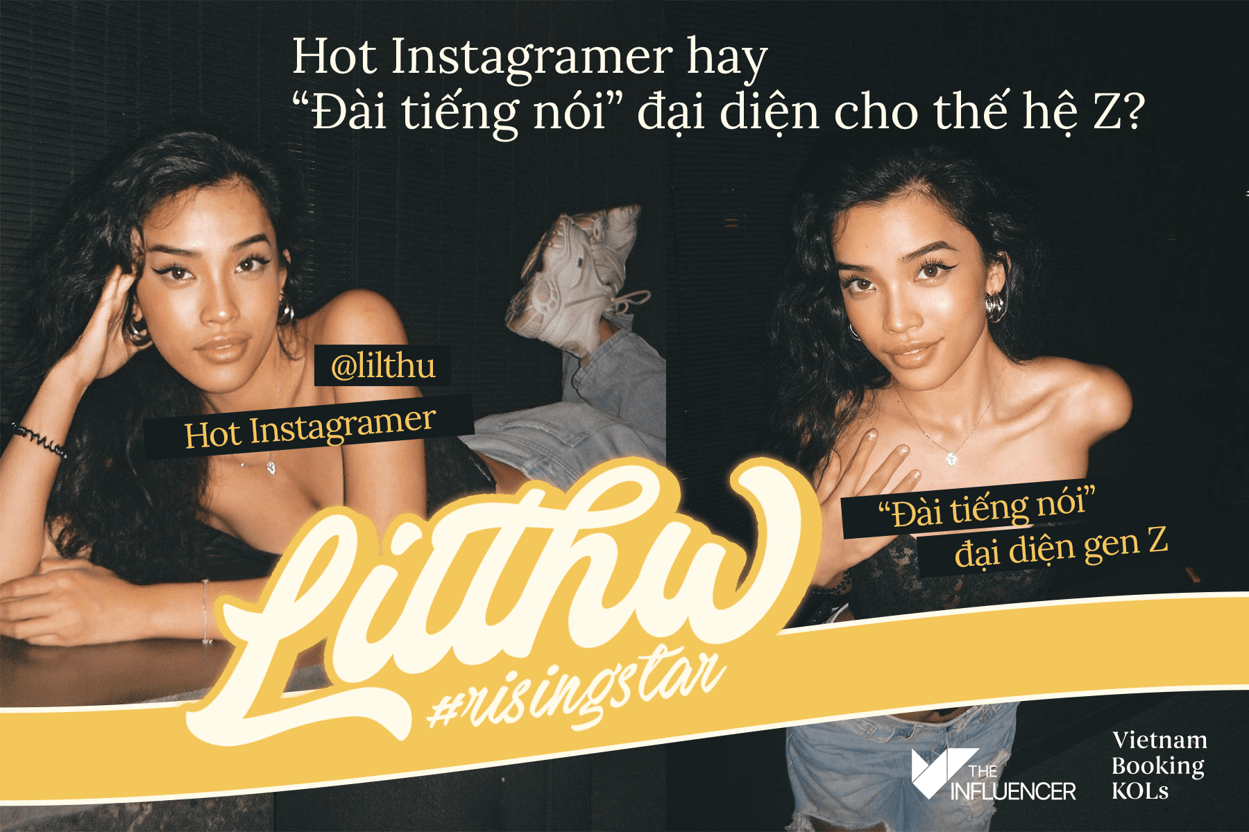 #Risingstar: Lilthu - Hot Instagramer hay “Đài tiếng nói” đại diện cho thế hệ Z?