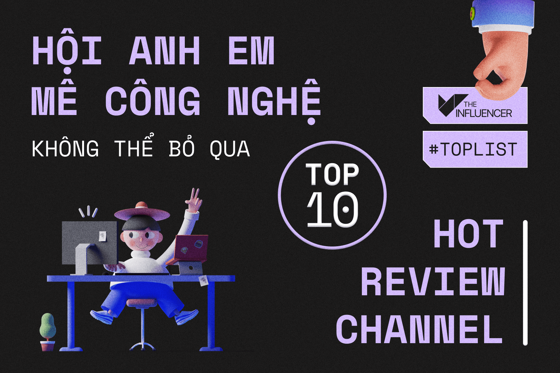 #Toplist: Hội anh em mê công nghệ không thể bỏ qua top 10 hot review channel sau