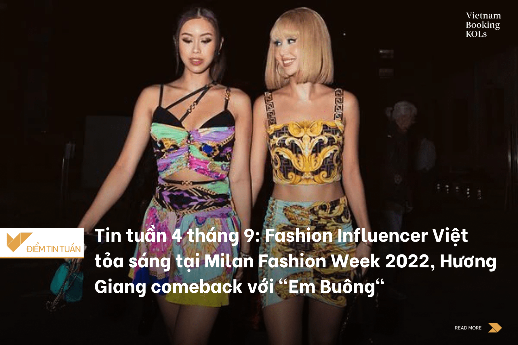 Tin tuần 4 tháng 9: Fashion Influencer Việt tỏa sáng tại Milan Fashion Week 2022, Hương Giang comeback với "Em Buông"